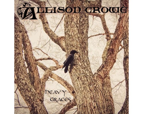 Allison Crowe - Heavy Graces