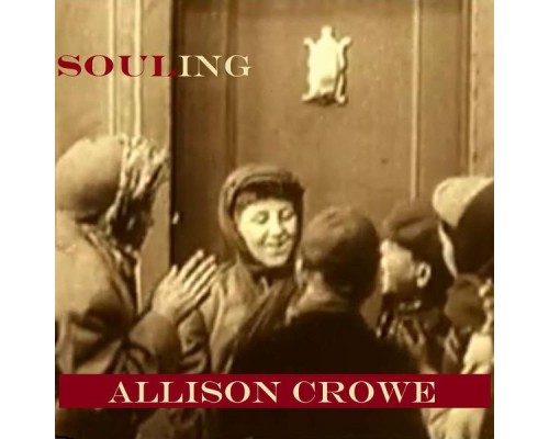 Allison Crowe - Souling