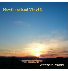 Allison Crowe - Newfoundland Vinyl 3