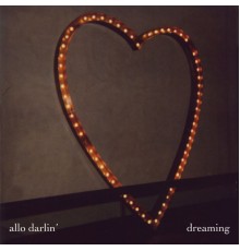 Allo Darlin' - Dreaming