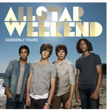 Allstar Weekend - Suddenly Yours