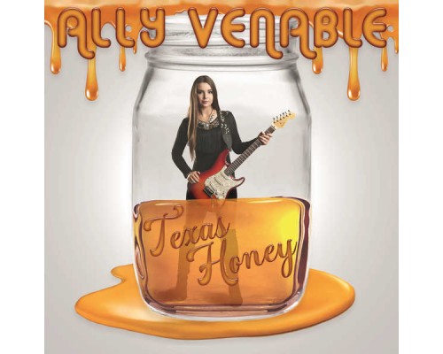 Ally Venable - Texas Honey