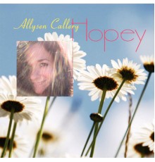 Allysen Callery - Hopey