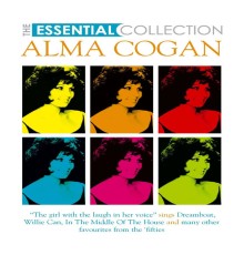 Alma Cogan - The Essential Collection