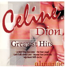 Almanac - Celine Dion Greatest Hits