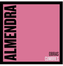 Almendra - Obras Cumbres