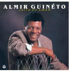 Almir Guineto - Jeito de Amar