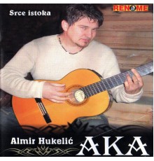 Almir Hukelic Aka - Srce Istoka