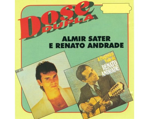 Almir Sater e Renato Andrade - Dose Dupla