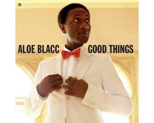 Aloe Blacc - Good Things