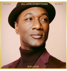 Aloe Blacc - All Love Everything  (Deluxe)