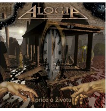 Alogia - Priče O Životu