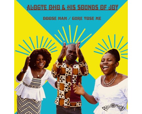 Alogte Oho & His Sounds of Joy - Doose Mam