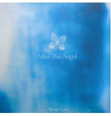 Alone Leo - Miss the Angel