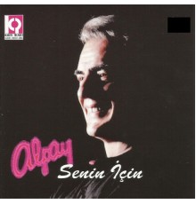 Alpay - Senin İçin