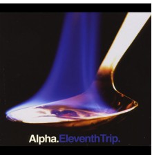 Alpha - Eleventh Trip