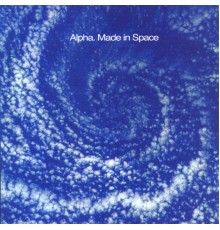 Alpha - Made In Space