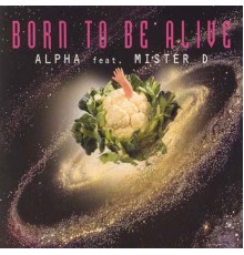 Alpha - Born To Be Alive