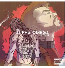 Alpha Omega - The Strain EP