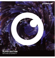 Alpha Rhythm - Within Eternity EP