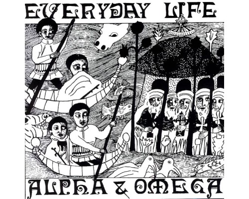 Alpha & Omega - Everyday Life