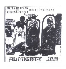 Alpha & Omega - Almighty Jah