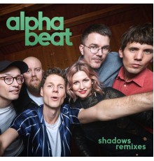 Alphabeat - Shadows  (Remixes)