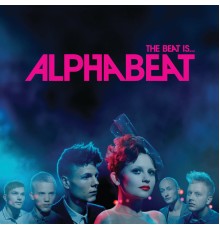 Alphabeat - The Beat Is...