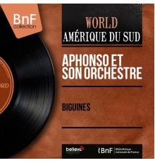 Alphonso et son orchestre - Biguines (Mono Version)