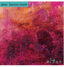 Altan - Harvest Storm