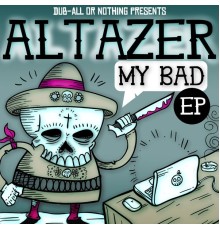 Altazer - My Bad