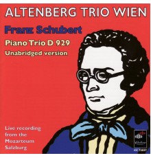 Altenberg Trio Wien - Schubert: Piano Trio D 929