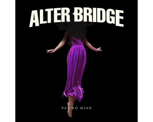 Alter Bridge - Pay No Mind