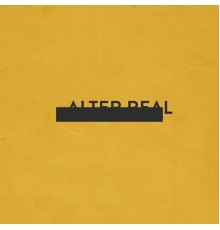 Alter Real - First