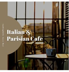 Alternative Jazz Lounge, Audiophile Jazz Bar, Evening Jazz Playlist, AP - Italian & Parisian Cafe