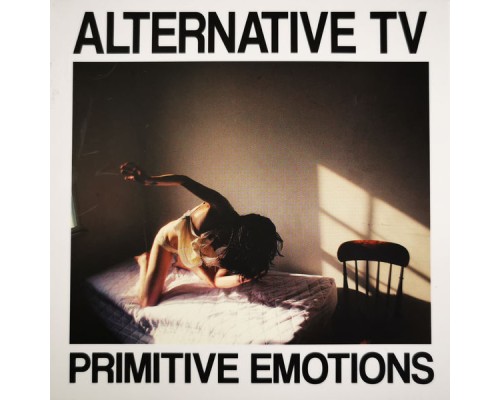 Alternative TV - Primitive Emotions