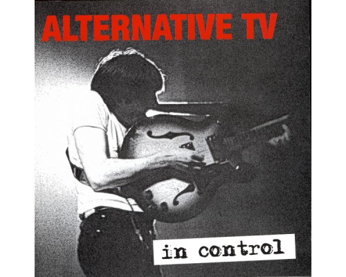 Alternative TV - In Control