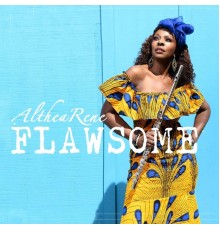 Althea René - Flawsome