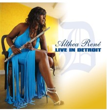 Althea René - Live in Detroit