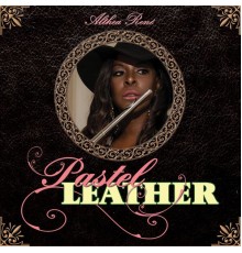 Althea René - Pastel Leather