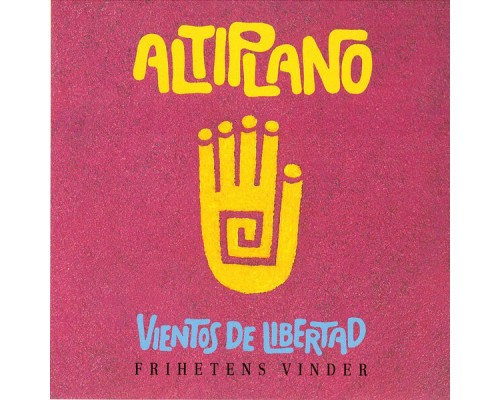 Altiplano - Vientos De Libertad/Frihetens Vinder