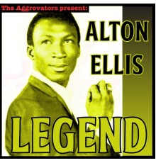 Alton Ellis - Legend