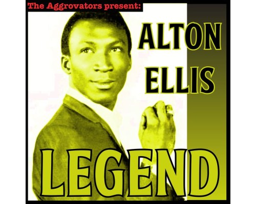 Alton Ellis - Legend