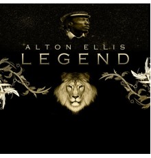 Alton Ellis - Legend: Alton Ellis