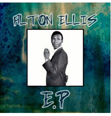 Alton Ellis - Alton Ellis EP