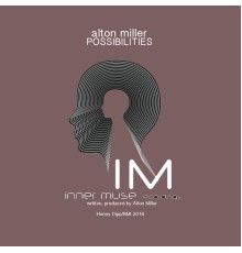 Alton Miller - Possibilities