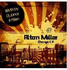 Alton Miller - Change