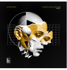 Altrd Being - Lysergic Ball Room EP