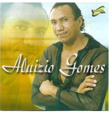 Aluizio Gomes - Aluízio Gomes