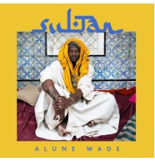 Alune Wade - Sultan